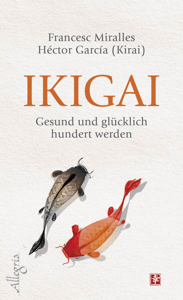 Cover für Ikigai: Gesund und glücklich hundert werden