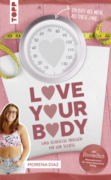 Cover für Love your body und schließe Frieden mit dir selbst!