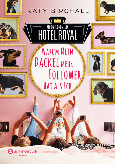 Cover für Mein Leben im Hotel Royal - Warum mein Dackel mehr Follower hat als ich