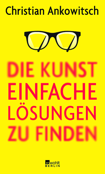 Cover für Die Kunst, einfache Lösungen zu finden