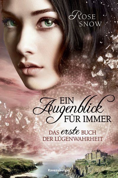 Cover für Ein Augenblick für immer: Das erste Buch der Lügenwahrheit