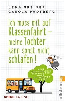 Cover für Ich muss mit auf Klassenfahrt - meine Tochter kann sonst nicht schlafen!
